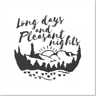 Long Days and Pleasant Nights Posters and Art